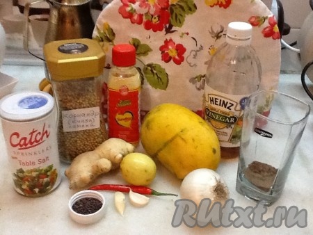 Для приготовления чатни из манго Вам понадобятся следующие продукты