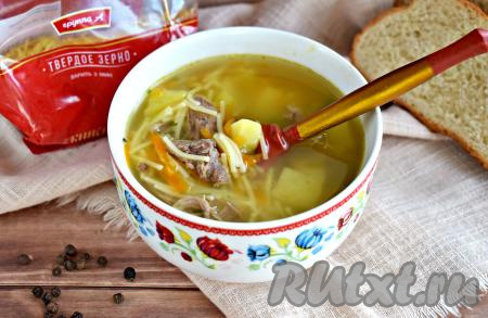 Суп из говядины с картошкой и вермишелью