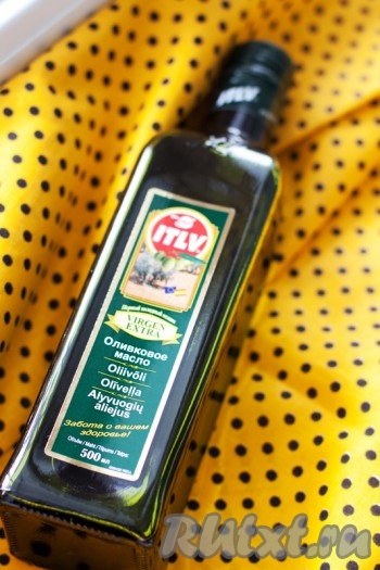 Продукты, которые нам потребуются: оливковое масло,
